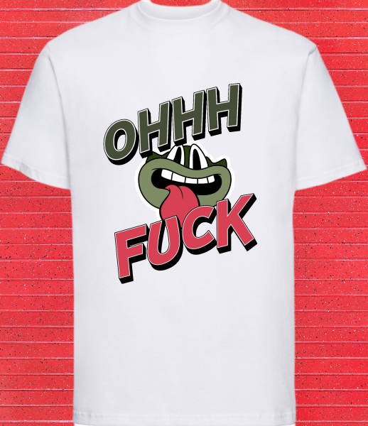 Tshirt ~Ohhhh f*ck~ -